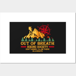 Get ready to out of breath hiking society trails mountains national parks hike Posters and Art